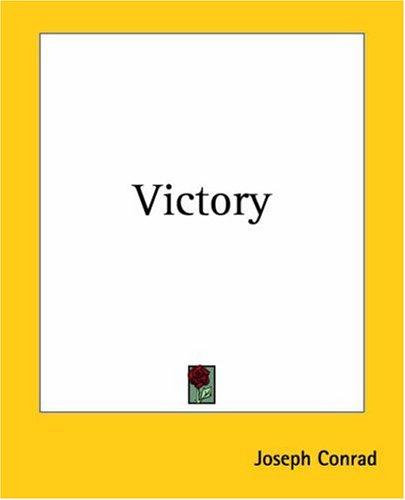 Joseph Conrad: Victory (Paperback, 2004, Kessinger Publishing)