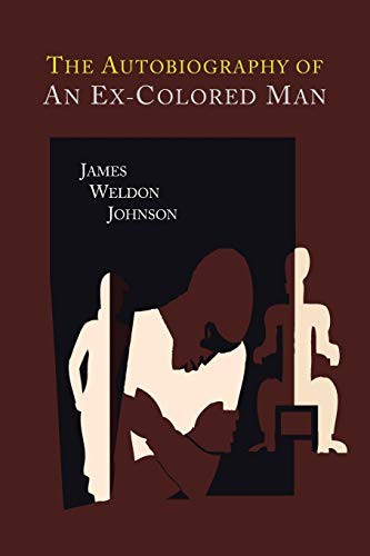 James Weldon Johnson: The Autobiography of an Ex-Colored Man (Paperback, 2013, Martino Fine Books)