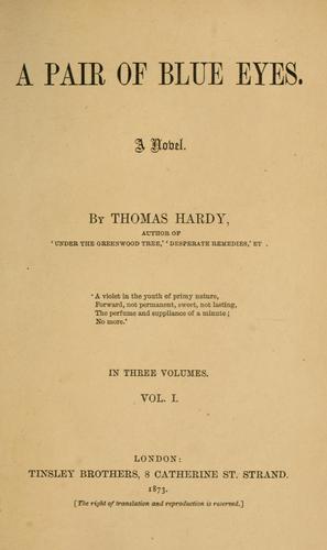 Thomas Hardy: A pair of blue eyes (1873, Tinsley Brothers, 8 Catherine St. Strand)