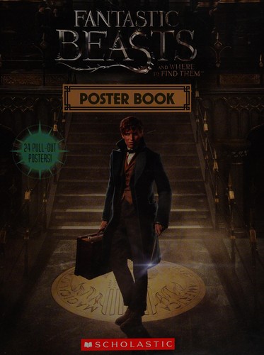 J. K. Rowling: Fantastic Beasts and Where to Find Them (2016, Scholastic, Incorporated)