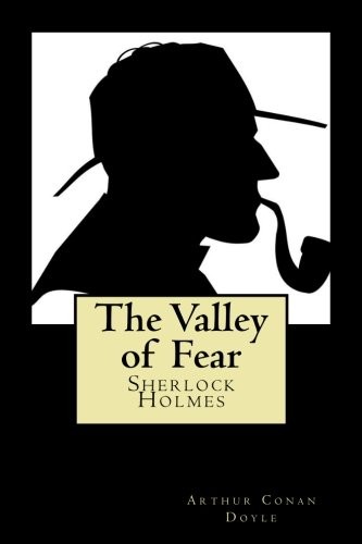 Arthur Conan Doyle: The Valley of Fear (2018, CreateSpace Independent Publishing Platform)