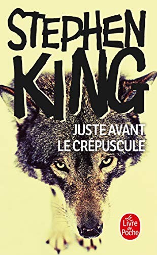 Stephen King: Juste avant le crépuscule (Paperback, 2012, LGF)