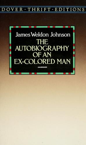 James Weldon Johnson: The  autobiography of an ex-colored man (1995, Dover Publications, Inc.)