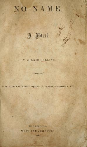 Wilkie Collins: No name (1863, West and Johnson)