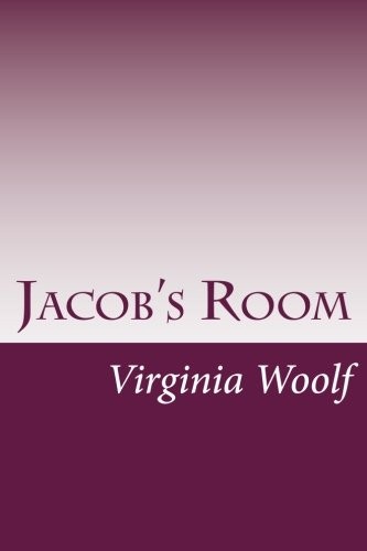 Virginia Woolf: Jacob's Room (2014, CreateSpace Independent Publishing Platform)