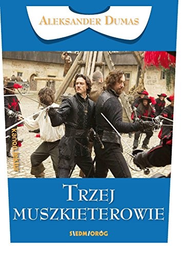 Trzej muszkieterowie (Paperback, SiedmiorÃ³g)