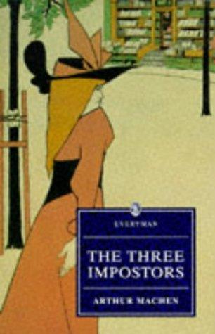 Arthur Machen, Rita Tait: The Three Impostors (Everyman's Library (Paper)) (1995, Everymans Library)