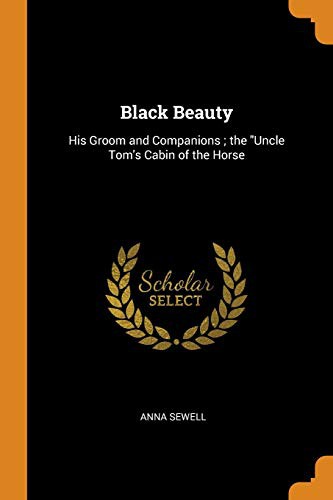 Anna Sewell: Black Beauty (2018, Franklin Classics Trade Press)