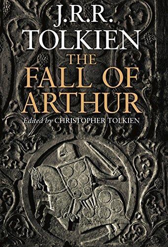 J.R.R. Tolkien, Christopher Tolkien: The Fall of Arthur