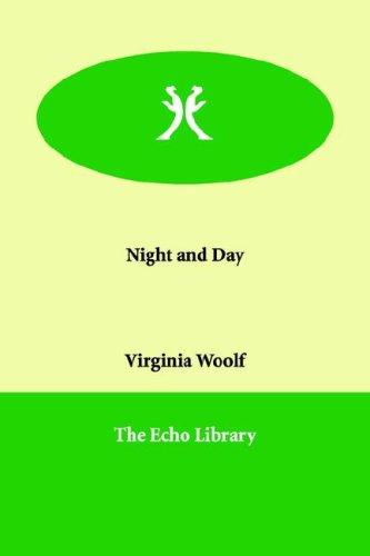 Virginia Woolf: Night And Day (2006, Paperbackshop.Co.UK Ltd - Echo Library)