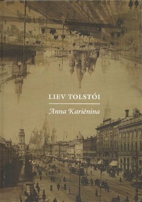 Lev Nikolaevič Tolstoy: Anna Kariênina (Hardcover, Portuguese language, 2013, Cosac Naify)