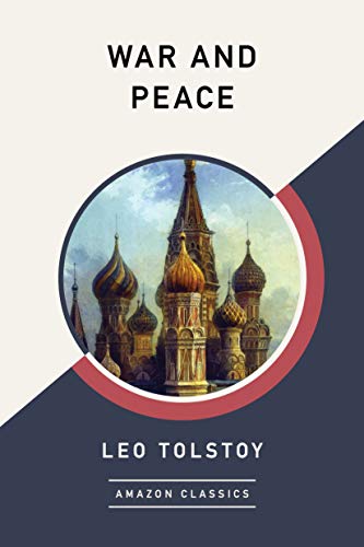 Lev Nikolaevič Tolstoy: War and Peace (EBook, 2019, Amazon Classics)