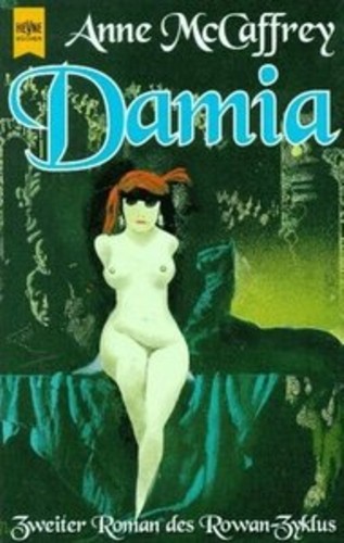 Anne McCaffrey: Damia (Rowan/Damia) (1997, Heyne)