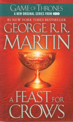 George R. R. Martin: A Feast for Crows (Paperback, 2006, Spectra)