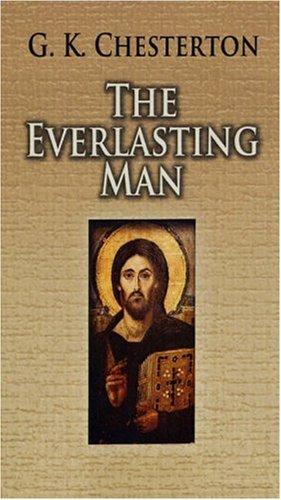 G. K. Chesterton: The Everlasting Man (Paperback, 2007, Dover Publications)