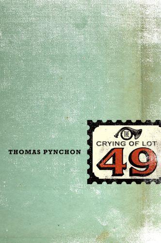 Thomas Pynchon: The Crying of Lot 49