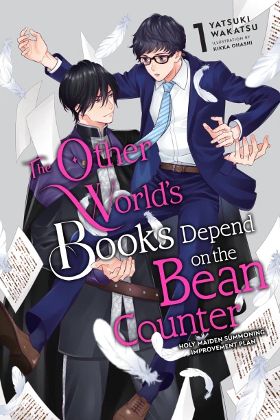 Yatsuki Wakatsu, Kikka Ohashi: The Other World's Books Depend on the Bean Counter, Vol. 1 (Paperback, 2024, Yen Press)