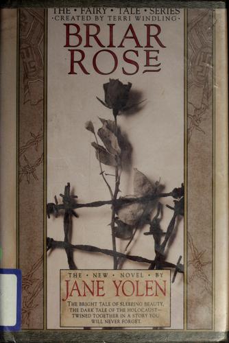 Jane Yolen: Briar Rose (1992, T. Doherty Associates)