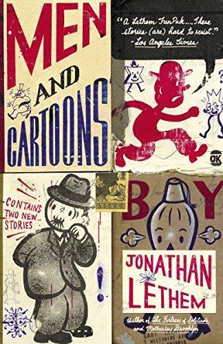 Jonathan Lethem: Men and Cartoons (2005)