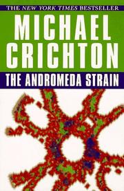 Michael Crichton, Michael Crichton: The Andromeda Strain (Paperback, 1997, Ballantine Books)