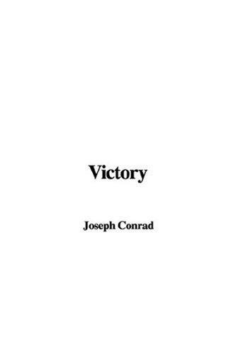 Joseph Conrad: Victory (Paperback, 2007, IndyPublish)