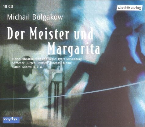 Михаилъ Аѳанасьевичъ Булгаковъ: Der Meister und Margarita. 10 CDs. [Audiobook] (2003, Dhv der Hörverlag)