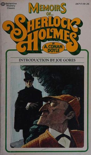 Arthur Conan Doyle, Sir Arthur Conan Doyle: Memoirs of Sherlock Holmes (Paperback, 1975, Ballantine Books)