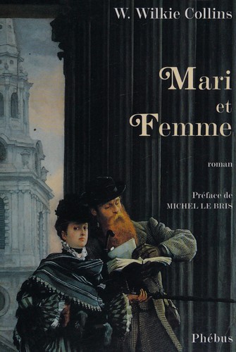 Wilkie Collins: Mari et femme (French language, 2003, Phébus)