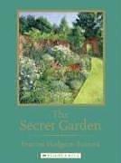 Frances Hodgson Burnett: The Secret Garden (Scholastic Classics) (Hardcover, 2006, Franklin Watts)