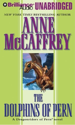 Anne McCaffrey: The Dolphins of Pern (AudiobookFormat, 2013, Brilliance Audio)