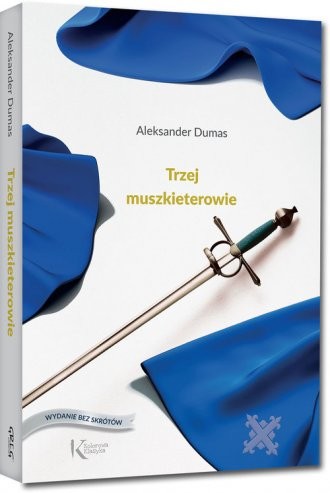 Alexandre Dumas, , Auguste Maquet: Trzej muszkieterowie (2018, Wydawnictwo Greg, Greg)