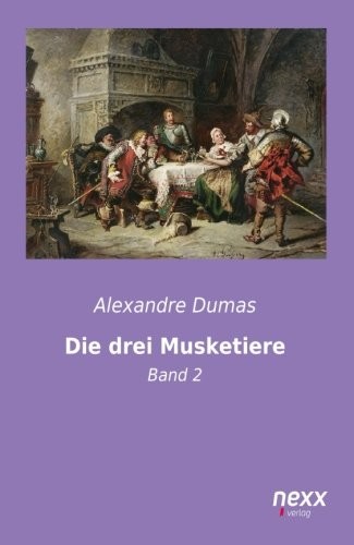 Die drei Musketiere (Paperback, nexx verlag)