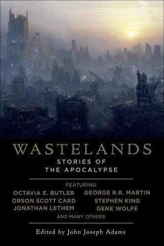 Orson Scott Card, Jonathan Lethem, Nancy Kress, Jack McDevitt, Gene Wolfe, Octavia E. Butler, George R. R. Martin, Cory Doctorow: Wastelands (2008)