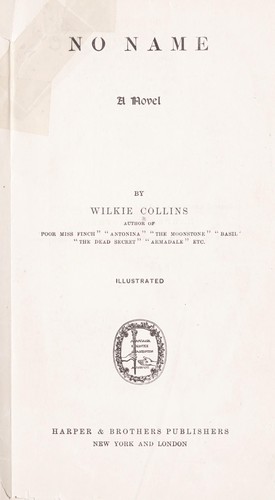 Wilkie Collins: No name (1911, Harper & Brothers)