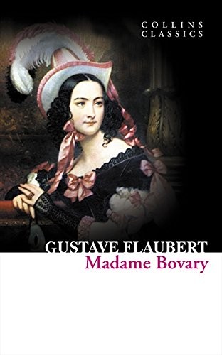 Flaubert Gustave: Madame Bovary (2011, William Collins)