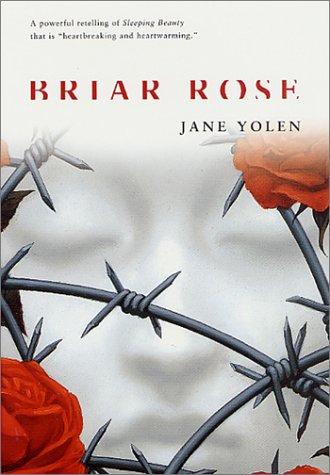 Jane Yolen: Briar Rose (2002, T. Doherty Associates)