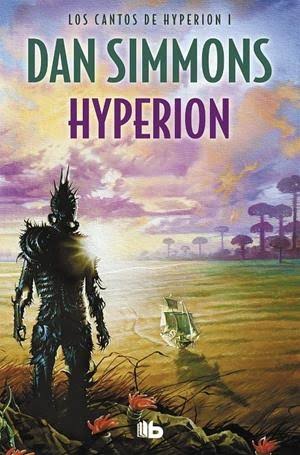 Dan Simmons: Hyperion (Spanish language, 2009, Ediciones B Mexico)