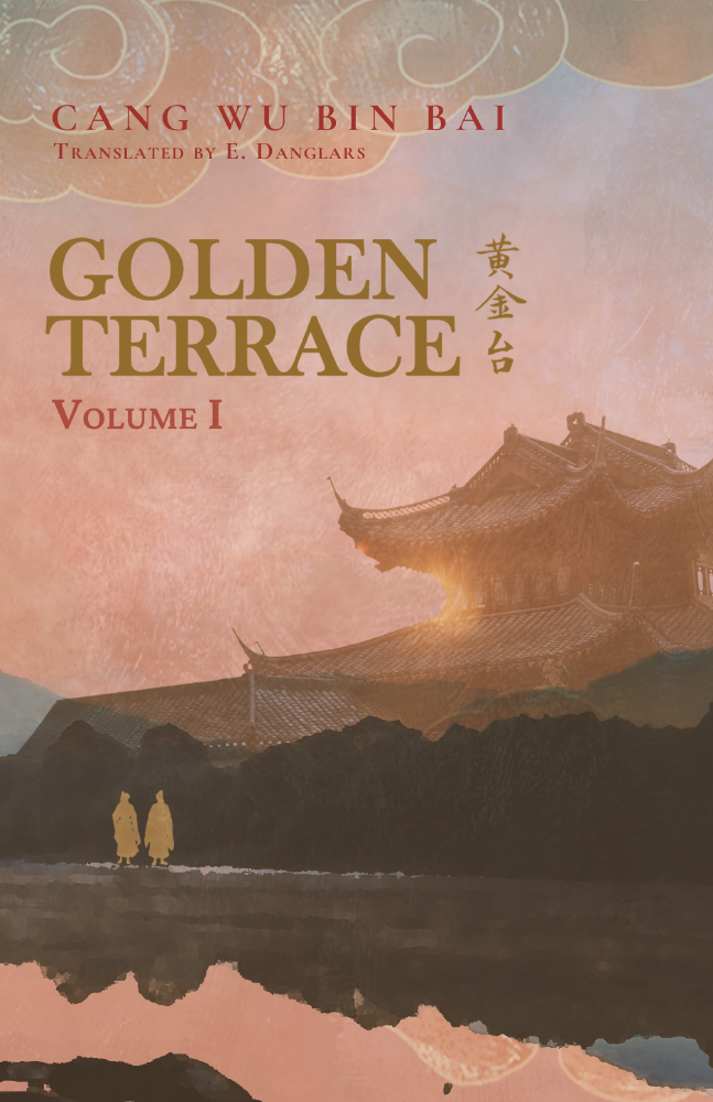 Cang Wu Bin Bai, E. Danglars, Molly Rabbitt, 清梦环途 (Qing Meng Huan Tu): Golden Terrace (Paperback, 2022, Peach Flower House)