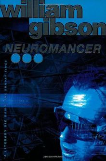 William Gibson: Neuromancer (1995, Voyager)