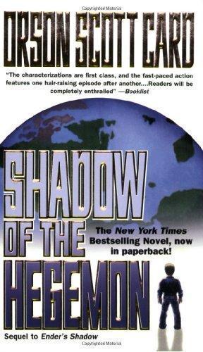 Orson Scott Card: Shadow of the Hegemon (Ender's Shadow, #2) (2001)