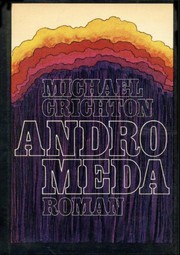 Michael Crichton, Michael Crichton: Andromeda (Undetermined language, 1981, Droemer Knaur)