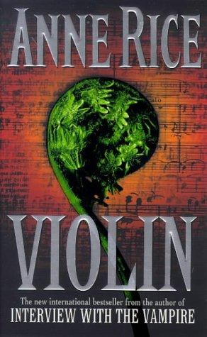 Anne Rice: Violin (Paperback, 1998, Arrow Books Ltd)