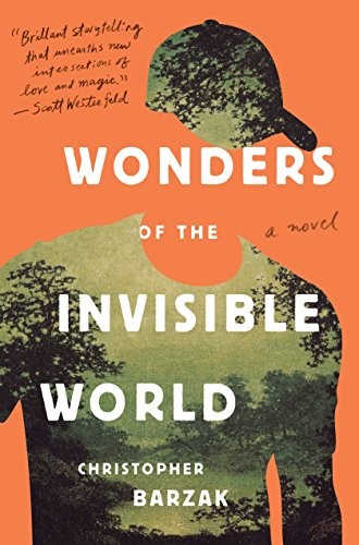 Christopher Barzak: Wonders of the Invisible World (2016, Ember)