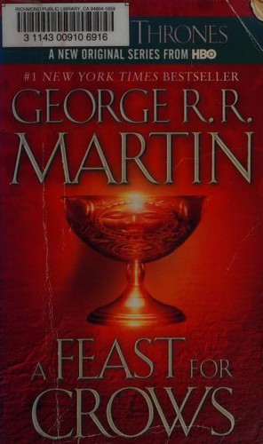 George R. R. Martin: A Feast for Crows (2005, Random House Publishing Group)