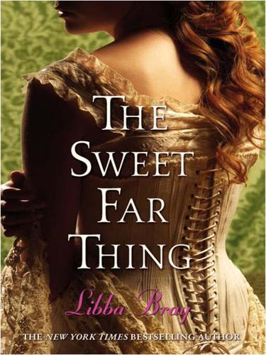 Libba Bray: The Sweet Far Thing (EBook, 2007, Random House Children's Books)