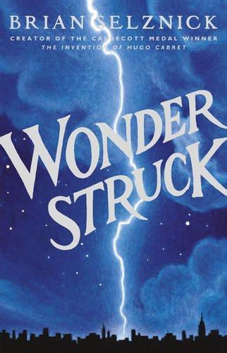 Brian Selznick: Wonderstruck (2011)