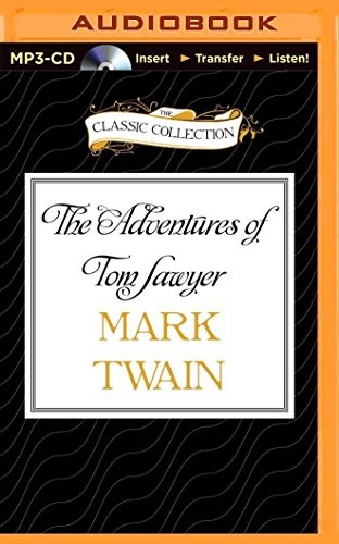 Mark Twain, Dick Hill: Adventures of Tom Sawyer, The (2015, The Classic Collection)