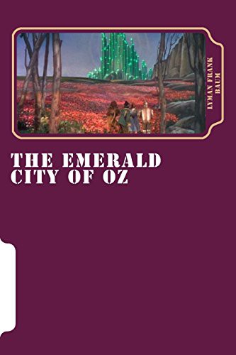 L. Frank Baum: The Emerald City of Oz (Paperback, 2018, Createspace Independent Publishing Platform, CreateSpace Independent Publishing Platform)