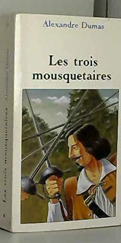 Alexandre Dumas: Les trois mousquetaires (French language)