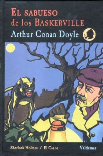 Arthur Conan Doyle, Juan Antonio Molina Foix: El sabueso de los Baskerville (Hardcover, 2006, Valdemar)